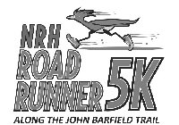 NRH ROAD RUNNER 5K ALONG THE JOHN BARFIELD TRAIL