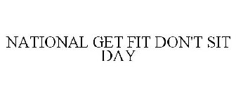NATIONAL GET FIT DON'T SIT DAY