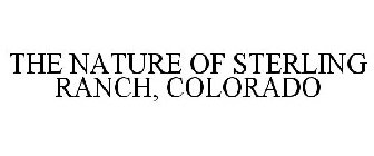 THE NATURE OF STERLING RANCH, COLORADO