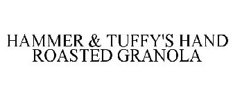 HAMMER & TUFFY'S HAND ROASTED GRANOLA