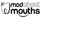 MADABOUT MOUTHS