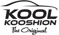 KOOL KOOSHION THE ORIGINAL