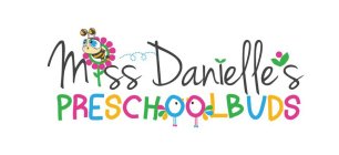 MISS DANIELLE'S PRESCHOOLBUDS