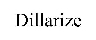 DILLARIZE