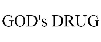 GOD'S DRUG