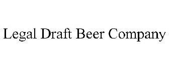 LEGAL DRAFT BEER COMPANY