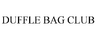 DUFFLE BAG CLUB