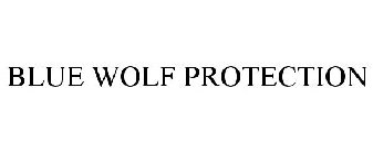 BLUE WOLF PROTECTION
