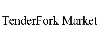 TENDERFORK MARKET
