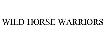WILD HORSE WARRIORS