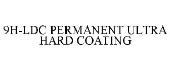 9H-LDC PERMANENT ULTRA HARD COATING