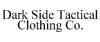 DARK SIDE TACTICAL CLOTHING CO.