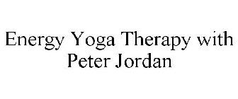 ENERGY YOGA THERAPY WITH PETER JORDAN