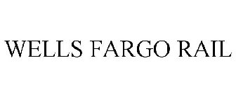 WELLS FARGO RAIL