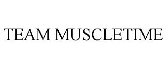 TEAM MUSCLETIME