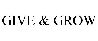 GIVE & GROW