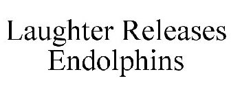 LAUGHTER RELEASES ENDOLPHINS