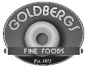 GOLDBERGS FINE FOODS EST. 1972