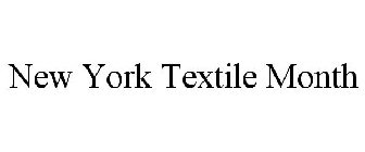 NEW YORK TEXTILE MONTH