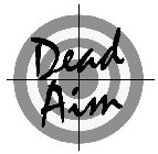 DEAD AIM