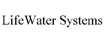 LIFEWATER SYSTEMS