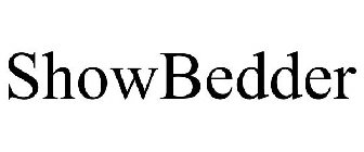 SHOWBEDDER