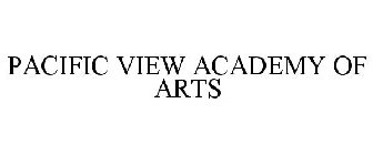 PACIFIC VIEW ACADEMY OF ARTS