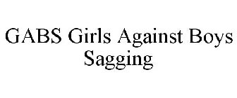 GABS GIRLS AGAINST BOYS SAGGING