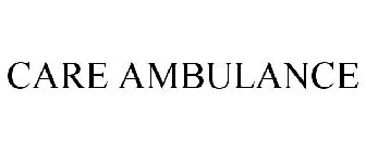 CARE AMBULANCE