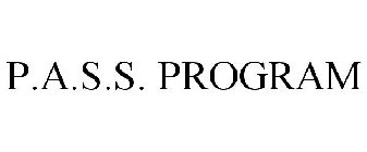 P.A.S.S. PROGRAM
