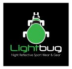 LIGHTBUG NIGHT REFLECTIVE SPORT WEAR & G