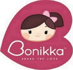 BONIKKA SHARE THE LOVE