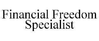 FINANCIAL FREEDOM SPECIALIST