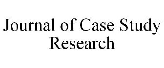 JOURNAL OF CASE STUDY RESEARCH