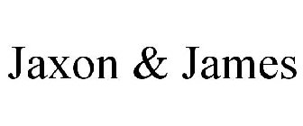 JAXON & JAMES