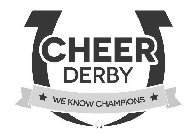 CHEER DERBY WE KNOW CHAMPIONS