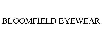 BLOOMFIELD EYEWEAR