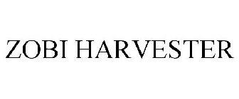 ZOBI HARVESTER