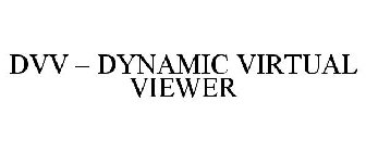 DVV - DYNAMIC VIRTUAL VIEWER