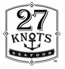 27 KNOTS SEAFOOD