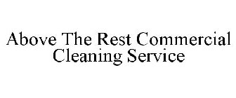 ABOVE THE REST COMMERCIAL CLEANING SERVICE