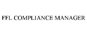 FFL COMPLIANCE MANAGER