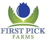 FIRST PICK FARMS