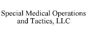 SPECIAL MEDICAL OPERATIONS AND TACTICS