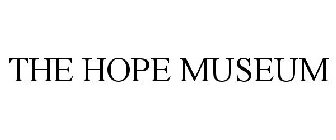 THE HOPE MUSEUM