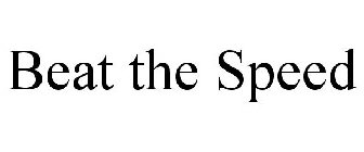 BEAT THE SPEED