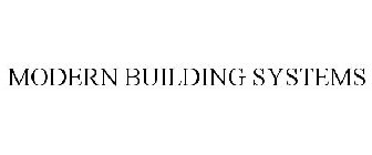 MODERN BUILDING SYSTEMS