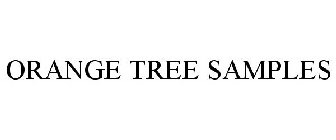 ORANGE TREE SAMPLES