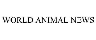 WORLD ANIMAL NEWS
