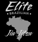 ELITE BRAZILIAN JIU-JITSU
